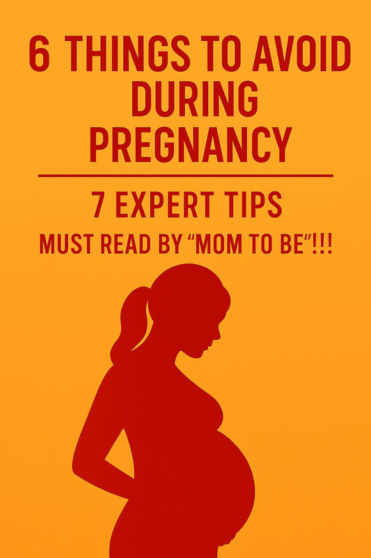6 THINGS TO AVOID DURING PREGNANCY WITH 7 EXPERT TIPS MUST READ BY "MOM TO BE!!"